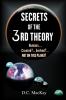 SECRETS OF THE 3rd THEORY
