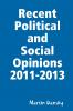 Recent  Political and Social Opinions 2011-2013