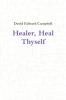Healer Heal Thyself
