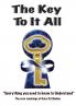 The Key To It All