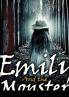 Emily and the monster