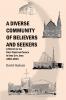 A Diverse  Community of Believers and Seekers