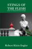 STINGS OF THE FLESH