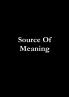 Source Of Meaning