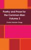 Poetry and Prose for the Common Man Volume 3