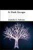 A Dark Escape
