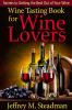 Wine Tasting Book for Wine Lovers