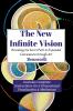 The New Infinite Vision