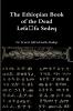 The Ethiopian Book of the Dead - Lefafa Sedeq