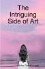 The Intriguing Side of Art
