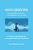 GOOD GRIEVING