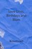 Love Lines Birthdays and Blues