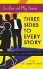 Three Sides to Every Story
