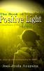 The Book of Positive Light