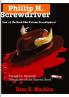 Phillip H. Screwdriver Last of the Real Men Private Investigators