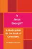 Is Jesus Enough?