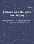 Science And Religion Are Wrong
