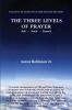 THE THREE LEVELS OF PRAYER