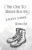 The Ode To Muddy Boots