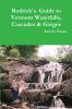 Rodrick's Guide to Vermont Waterfalls Cascades & Gorges