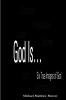 God Is... - Six True Images of God