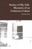 Stories of My Life. Memoirs of an Unknown Cuban