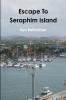 Escape To Seraphim Island