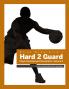 Hard2Guard Player Development Newsletters Volume 5