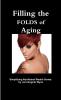 Filling the FOLDS of Aging