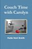 Couch Time with Carolyn