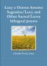 Lucy e Outros Amores Sagrados/Lucy and Other Sacred Loves  bilingual poems