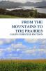 FROM THE MOUNTAINS TO THE PRAIRIES