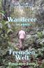 Wanderer in einer Fremden Welt