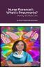 Nurse Florence® What is Pneumonia?