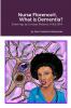 Nurse Florence® What is Dementia?