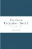 The Great Deception - Book 1