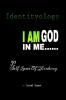 Identityology - I Am God In Me