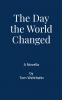 The Day the World Changed