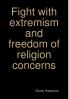 Fight with extremism and freedom of religion concerns