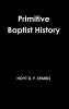 Primitive Baptist History