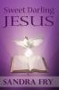 Sweet Darling Jesus