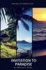 Invitation To Paradise