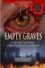 EMPTY GRAVES