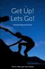 Get Up Lets Go!