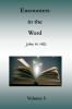 Encounters in the Word Volume 5