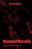 Mangled Morality