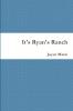 It's Ryan's Ranch