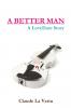 A BETTER MAN - A LoveDare Story