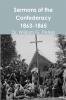 Sermons of the Confederacy 1863-1865