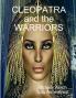 CLEOPATRA and the WARRIORS